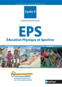 EPS Education Physique et Sportive Cycle 3 - Gueneau-Lenoir Catherine