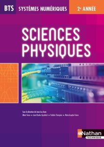 Sciences physiques BTS systèmes numériques 2e année - Azan Jean-Luc - Champion Frédéric - Faivre Marie-J