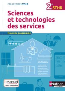 Sciences et technologies des services 2de STHR. Edition 2016 - Villemain Pierre - Beldio Sandrine - Chadourne Did