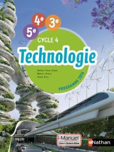 Technologie 5e 4e 3e Cycle 4. Edition 2016 - Fossa-Simon Karine - Genco Marcel - Riou Hervé - B