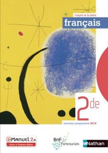 Français 2de L'esprit et la lettre. Edition 2019 - David Adrien
