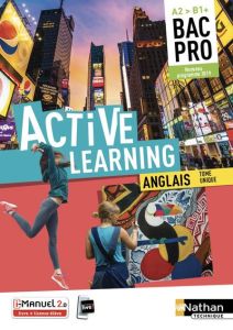 Anglais Bac Pro A2>B1+ Active Learning. Tome unique, Edition 2019 - Périllat-Mercerot Marie-Line