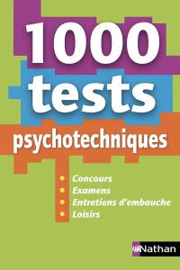 1 000 tests psychotechniques. Concours, examens, entretiens d'embauche, loisirs - Simonin Elisabeth