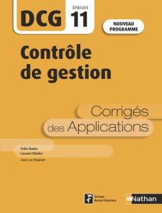 Contrôle de gestion DCG 11. Corrigés des applications, 5e édition - Coucoureux Michel - Cuyaubère Thierry