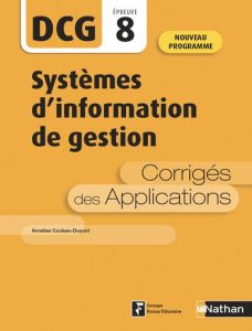 Systèmes d'information de gestion DCG 8. Corrigés des applications, Edition 2020 - Couleau-Dupont Annelise