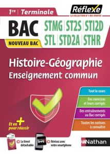 Histoire-Géographie 1re/Tle Voie Technologique. Edition 2020 - Carnat Jean-Louis - Monot Alexandra - Sullerot Ber