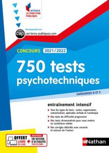 750 tests psychotechniques Concours Catégories B et C. Edition 2021-2022 - Simonin Elisabeth