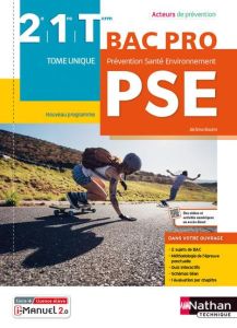 Prévention Santé Environnement 2e, 1re & Tle Bac Pro. Edition 2021 - Boutin Jérôme