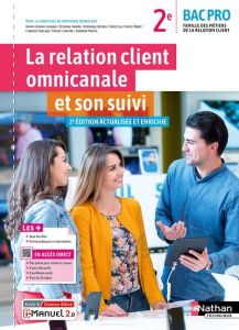 La relation client omnicanale et son suivi. 2e édition revue et augmentée - Beddeleem Dominique - Achkar-Laghdas Karima - Andr