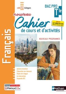 Français Tle Bac Pro. Nouveau cahier de cours et d'activités, Edition 2022 - Dreux Bérengère - Gueff Christophe