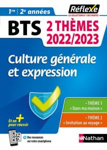 Culture générale et expression. BTS 1re et 2e années, Edition 2022-2023 - Pommier-Morand Christel - Martin David