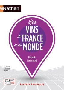 Les vins de France et du monde. Edition 2022 - Labruyère Aurélie - Schirmer Raphaël - Spurr Marjo