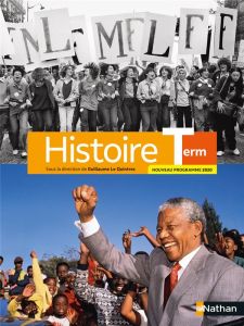 Histoire Terminale. Edition 2020 - Le Quintrec Guillaume