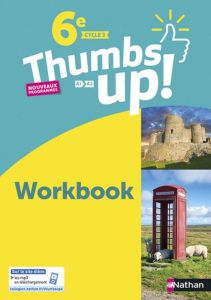 Thumbs up! 6e A1>A2. Workbook - Garcia Christine - Cante Francine - Jambin Alain -