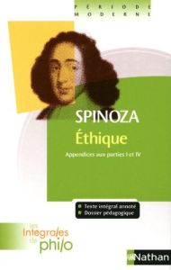Ethique. Appendices aux parties 1 et 4 - Spinoza Baruch - Dupouey Patrick - Comte-Sponville