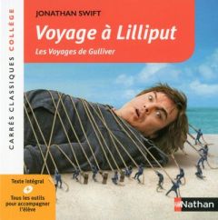 Voyage à Lilliput. Les Voyages de Gulliver - Swift Jonathan - Berrendonner Marie-Françoise