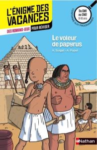 Le voleur de papyrus. Du CM1 au CM2 - Surget Alain - Popet Anne - Eberlé Didier