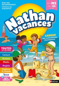 Nathan Vacances De la MS vers la GS 4/5 ans. Edition 2018 - Grison Stéphanie - Guilloré-Chotard Sandrine - Coc