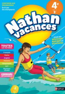 Nathan Vacances Toutes les matières de la 4e vers la 3e. Edition 2018 - Manns Dominik - Revil Olivier - Jaffrès Florence -