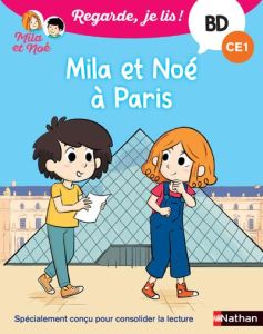 Mila et Noé : Mila et Noé à Paris. CE1 - Battut Eric - Uong Pierre