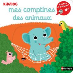 Mes comptines des animaux - Choux Nathalie - Raoux Morgane