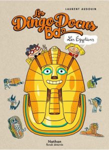 Les DingoDocus BD : Les Egyptiens - Audouin Laurent
