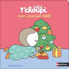 Bébé T'choupi : Mon premier Noël - Courtin Thierry