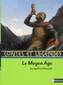 Le Moyen Age - Mirande Jacqueline - Juillard André