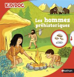 Les hommes préhistoriques - Joly Dominique - Saillard Rémi - Mignon Philippe