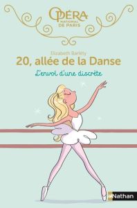 20, allée de la Danse : L'envol d'une discrète - Barféty Elizabeth - Foutrier Magalie