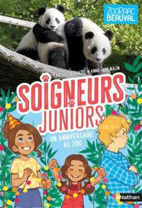Soigneurs juniors Tome 1 : Un anniversaire au zoo - Chatel Christelle - Nalin Anne-Lise