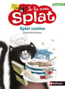 Splat cuisine - Scotton Rob - Hsu Lin Amy - Eberz Robert