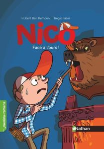 Nico : Face à l'ours [ADAPTE AUX DYS - Ben Kemoun Hubert - Faller Régis