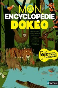 Mon encyclopédie Dokéo 6/9 ans - Audard Nathalie - Monges Philippe - Denshez Frédér
