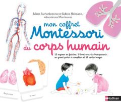 Mon coffret Montessori du corps humain. Avec 12 organes en feutrine, 1 livret avec 4 transparents, 1 - Eschenbrenner Marie - Hofmann Sabine - Rocchi Robe