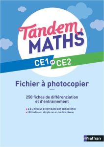 Mathématiques CE1-CE2 Tandem. Fichier à photocopier, Edition 2023 - Grosjean Catherine - Gilger Christophe - Collomb S