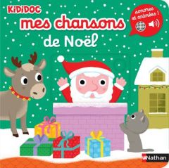 Mes chansons de Noël - Choux Nathalie - Raoux Morgane