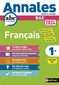 Français 1re. Sujets & corrigés, Edition 2024 - Cassou-Noguès Anne - Fradet Delphine - Hébert Sélé