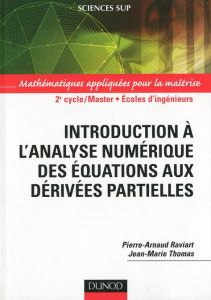 Introduction à l'analyse numérique des équations aux dérivées partielles - Raviart Pierre-Arnaud - Thomas Jean-Marie