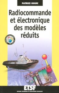 Radiocommande et électronique des modèles réduits - Oguic Patrice