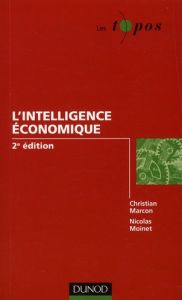 L'intelligence économique. 2e édition - Marcon Christian - Moinet Nicolas
