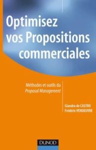 Optimisez vos propositions commerciales - Castro Giandra de - Vendeuvre Frédéric