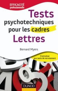 Tests psychotechniques pour les cadres : Lettres - Myers Bernard
