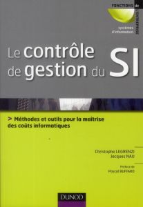 Le contrôle de gestion du Sl. Méthodes et outils pour la maîtrise des coûts informatiques - Legrenzi Christophe - Nau Jacques - Buffard Pascal