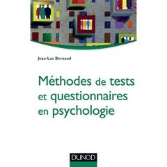 Méthodes de tests et questionnaires en psychologie - Bernaud Jean-Luc