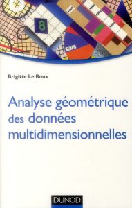 Analyse géométrique des données multidimensionnelles - Le Roux Brigitte