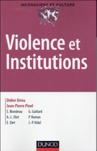 Violence et institutions - Drieu Didier