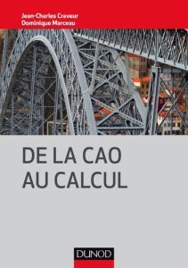 De la CAO au calcul - Craveur Jean-Charles - Marceau Dominique