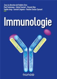 Immunologie. Cours et questions de révision - Gros Frédéric - Fonteneau Paul - Fournel Sylvie -