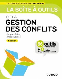 La boîte à outils de la gestion des conflits. 3e édition - Salzer Jacques - Stimec Arnaud - Saive Olivier